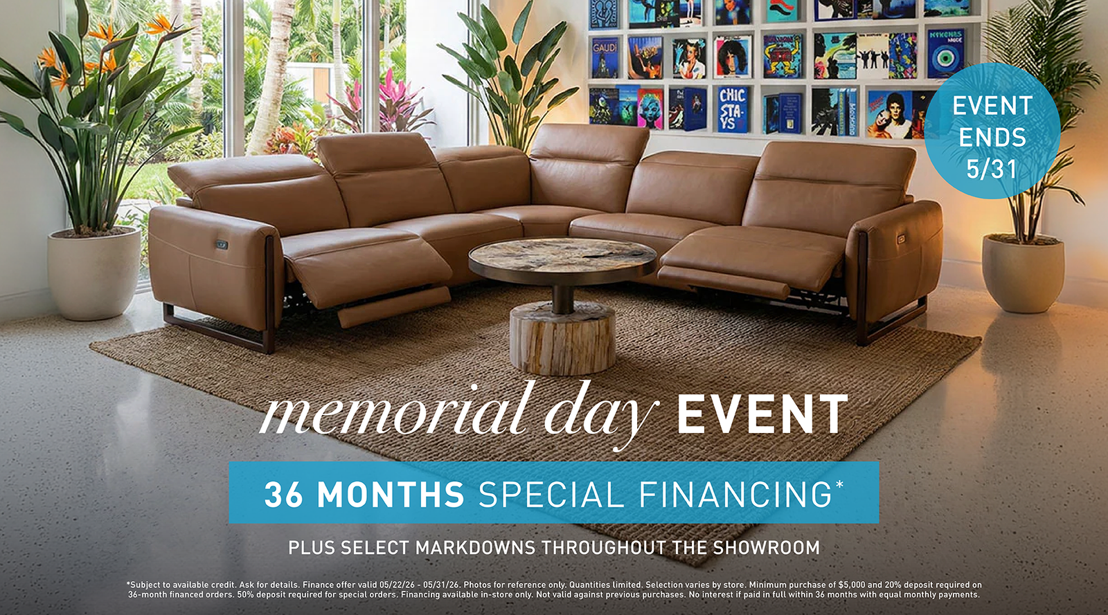 Memorial Day Event going on now. Select markdowns throughout the showroom. Event ends 5/31
